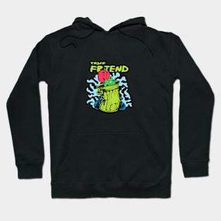 True Friend Hoodie